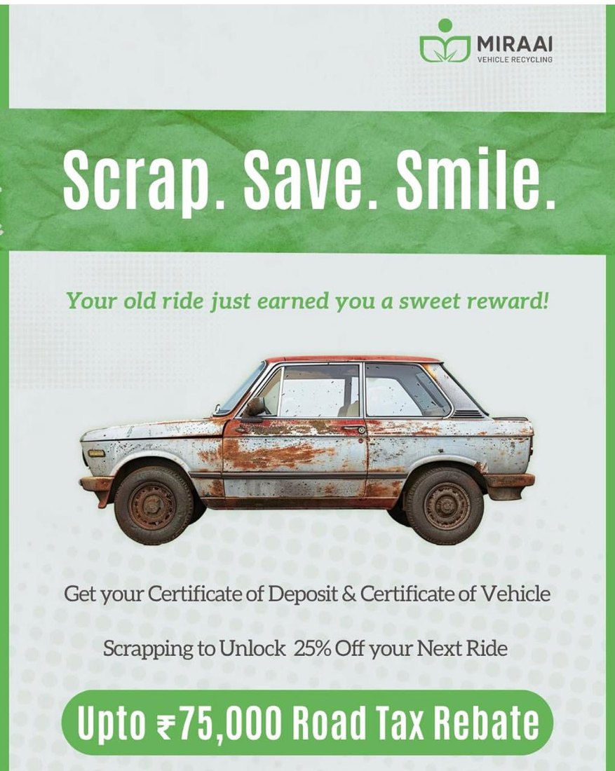 Miraai Recycling: Scrap, Save, Smile &mdash; up to ₹75,000 road tax rebate